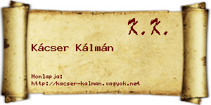 Kácser Kálmán névjegykártya